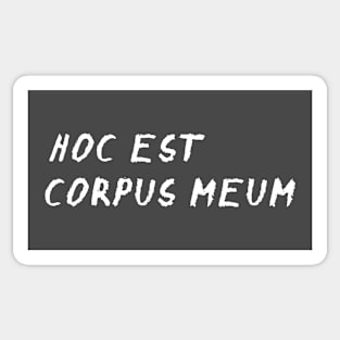 Hoc Est Corpus Meum Sticker